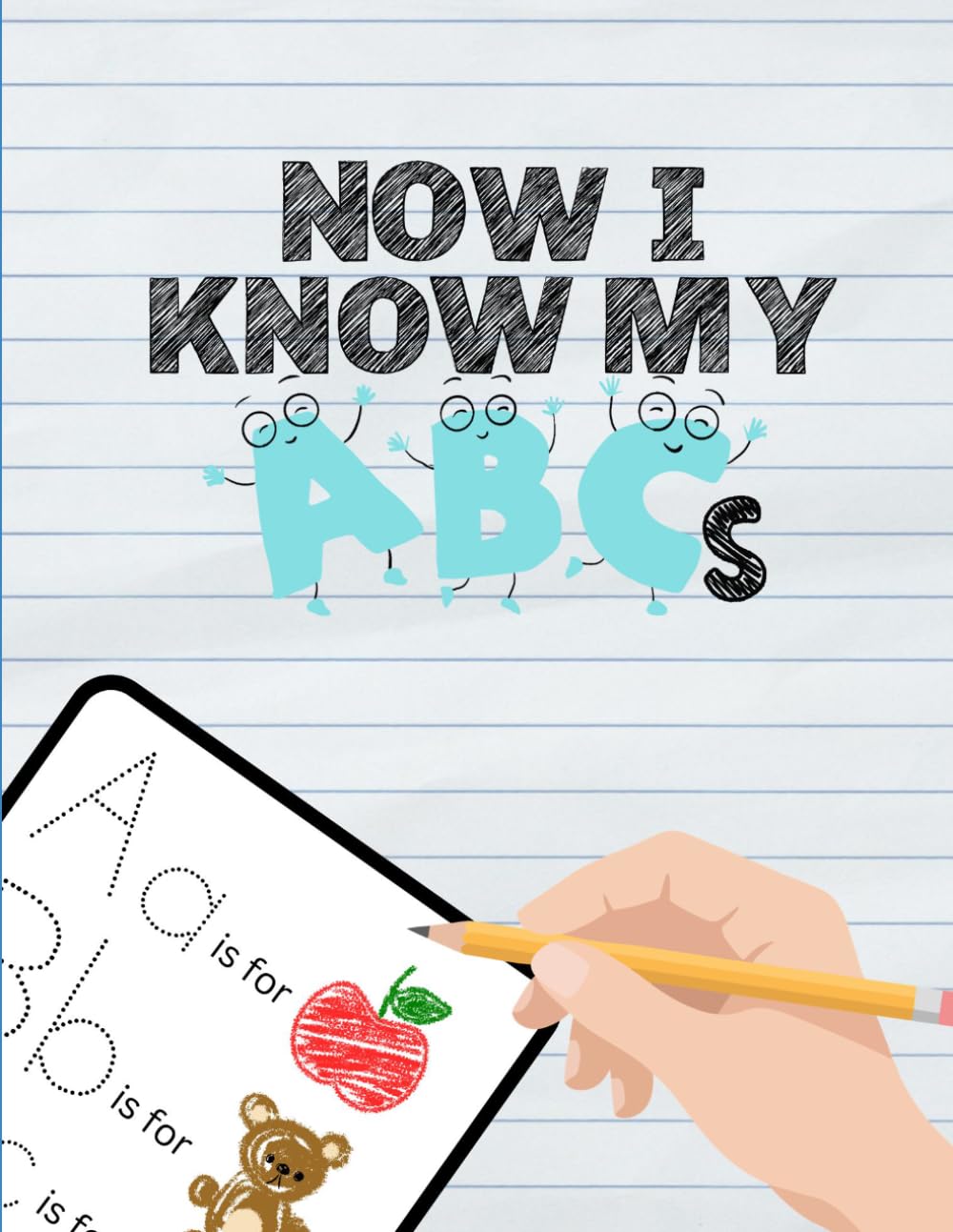 Now I Know My ABCs: A Workbook