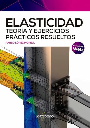 Elasticidad. Teoría y ejercicios prácticos resueltos (SIN COLECCION)