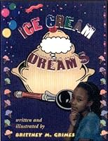 Ice Cream Dreams 1886433836 Book Cover