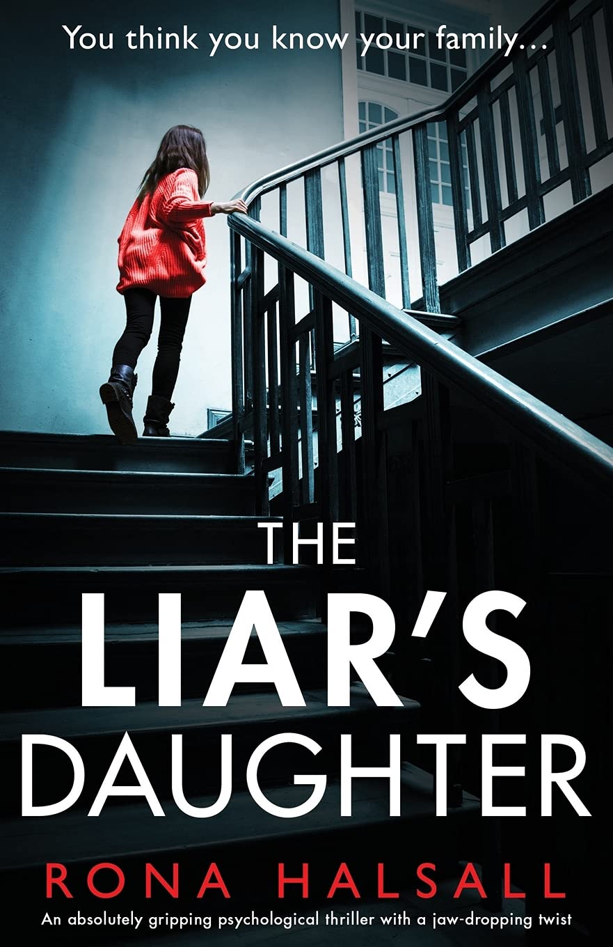 The Liar's Daughter: An absolutely gripping psychological thriller with a jaw-d