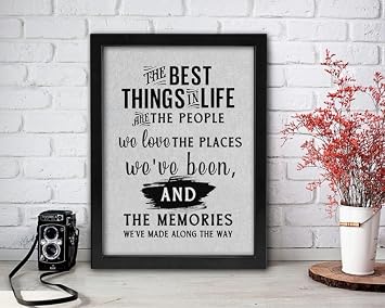 Entryway Framed Wall Decor-The Best Things In Life- Entryway Print-Living Room Wall Art- Family Inspirational Quotes- Housewarming Gift-Motivational- Memorials-Business -Positive Quotes-12x16 in