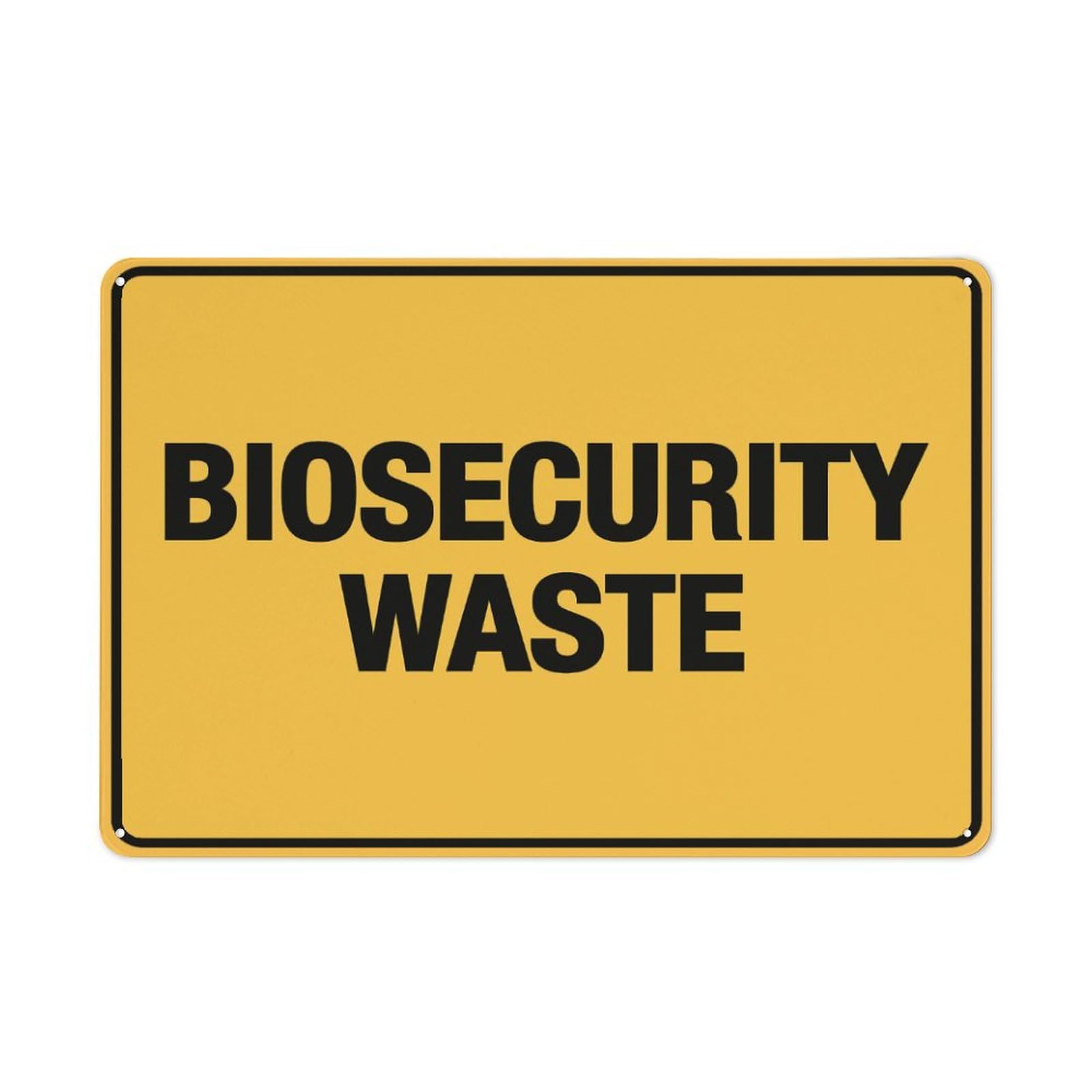 Biosecurity Waste Sign, 8x12 Inch Rust-Free Aluminum - UV-Protected, Waterproof, Weatherproof & Fade Resistant, 4 Pre-Drilled Holes
