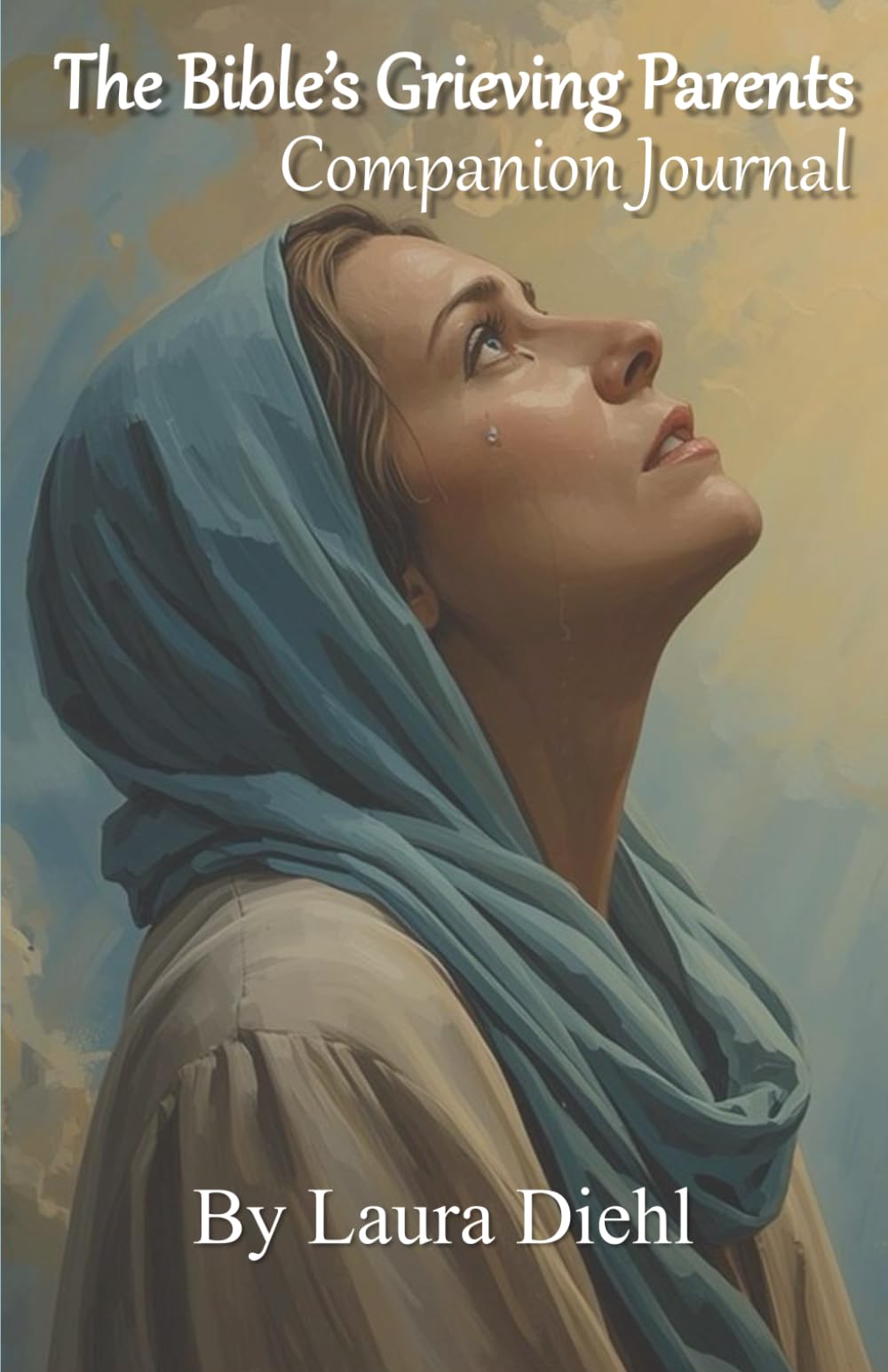 The Bible's Grieving Parents Companion Journal