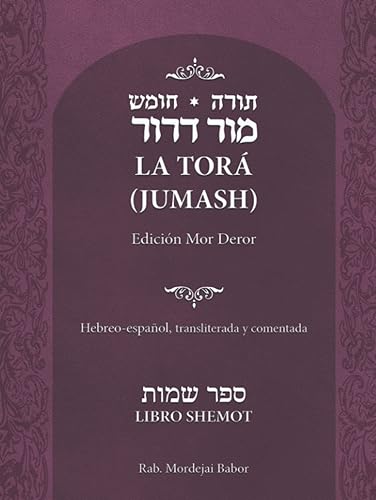 Libro Shemot (La Torá (Jumash). Edición Mor-Deror. Hebreo-español, transliterada y comentada) (Spanish Edition)