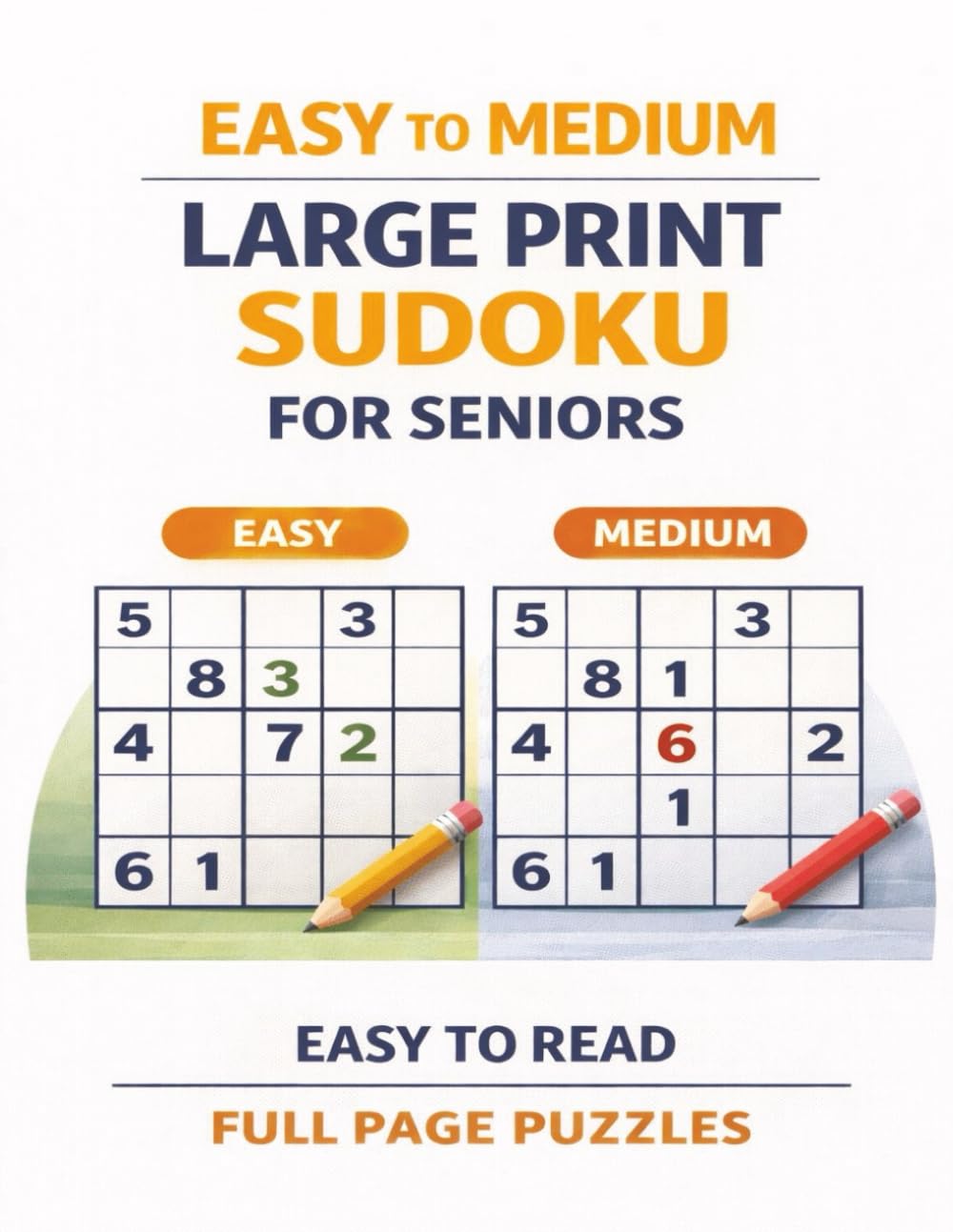 Sudoku for seniors large print: easy to medium sudoku puzzles,easy to read, 50 Easy & 50 Medium Sudoku Puzzles with Solution,200 Pages,for Adults 50+, ... (Large Print Sudoku for Seniors Collection)