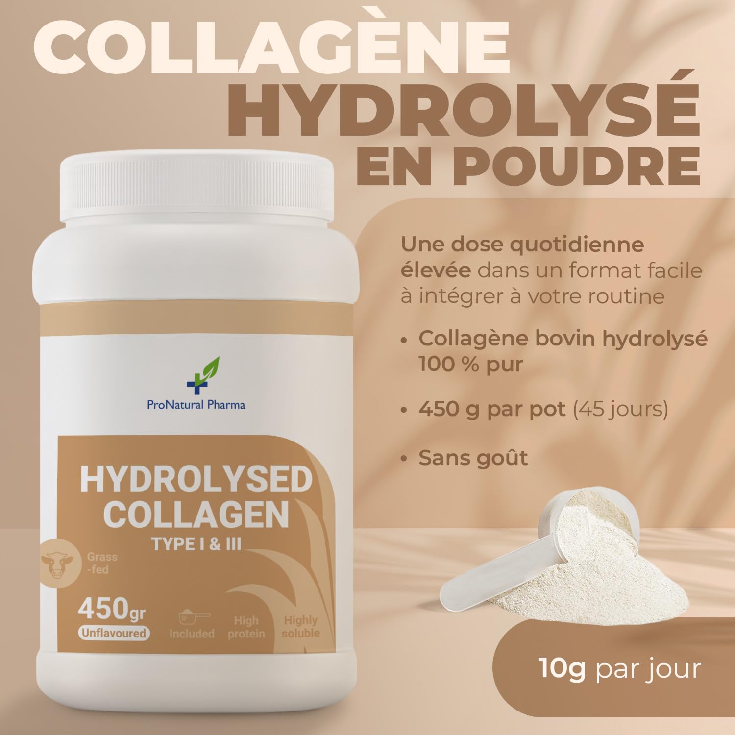 Collagène Bovin Hydrolysé I+III 100 % Pur | Poudre 450 g | Sans Saveur | Grass-Fed | Peau, Ongles, Cheveux et Articulations | Haute Biodisponibilité | ProNatural Pharma