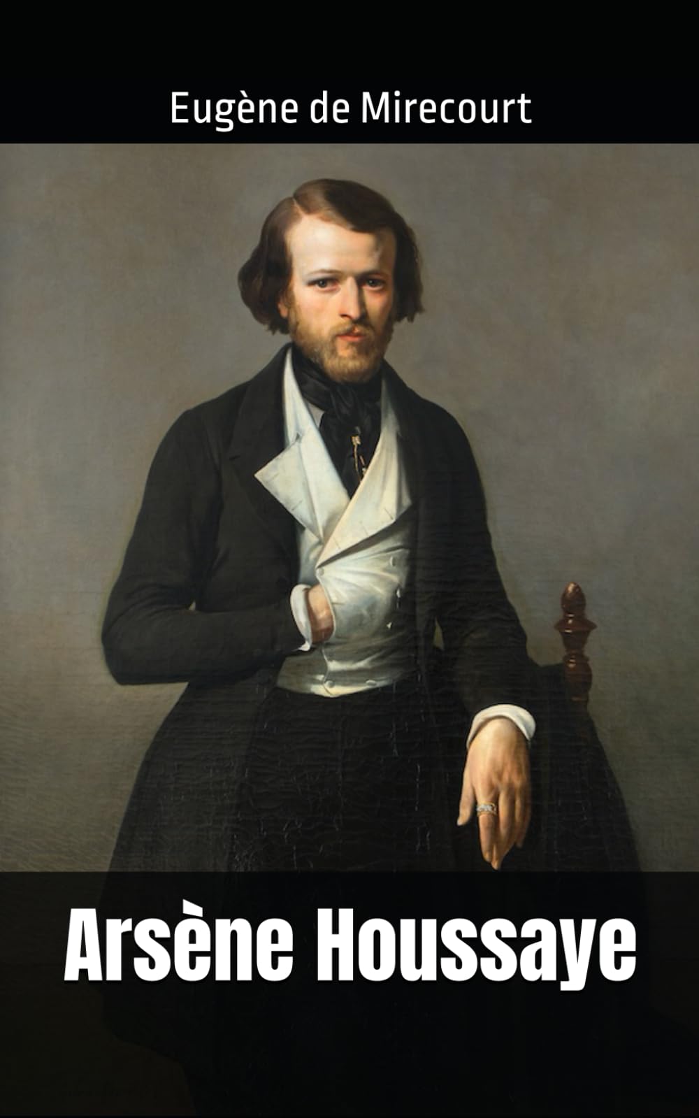 Arsène Houssaye: Eugène de Mirecourt