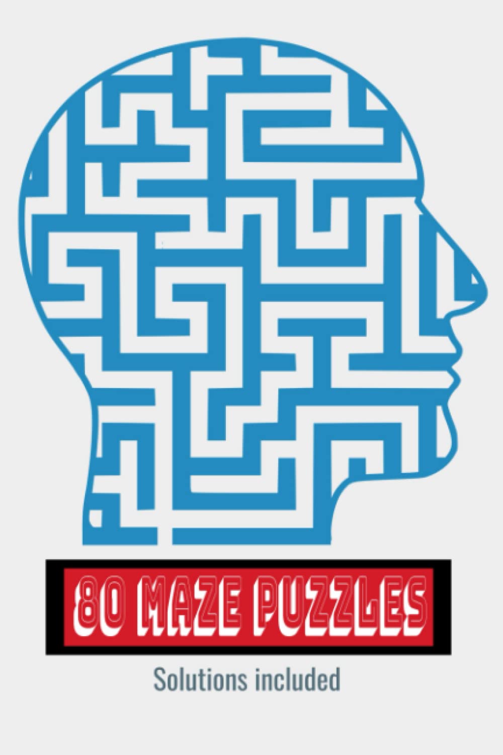 80 MAZES: 6x9 inch maze puzzle book with solutions!