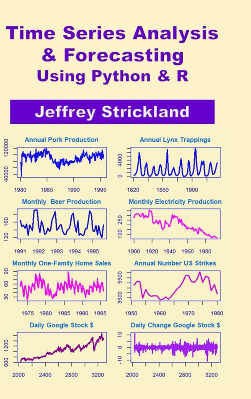 Time Series Analysis and Forecasting using Python & R: 9781716451133 ...