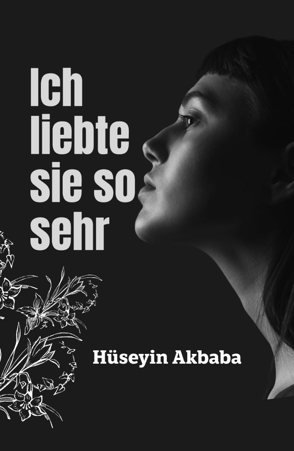 Ich liebte sie so sehr
