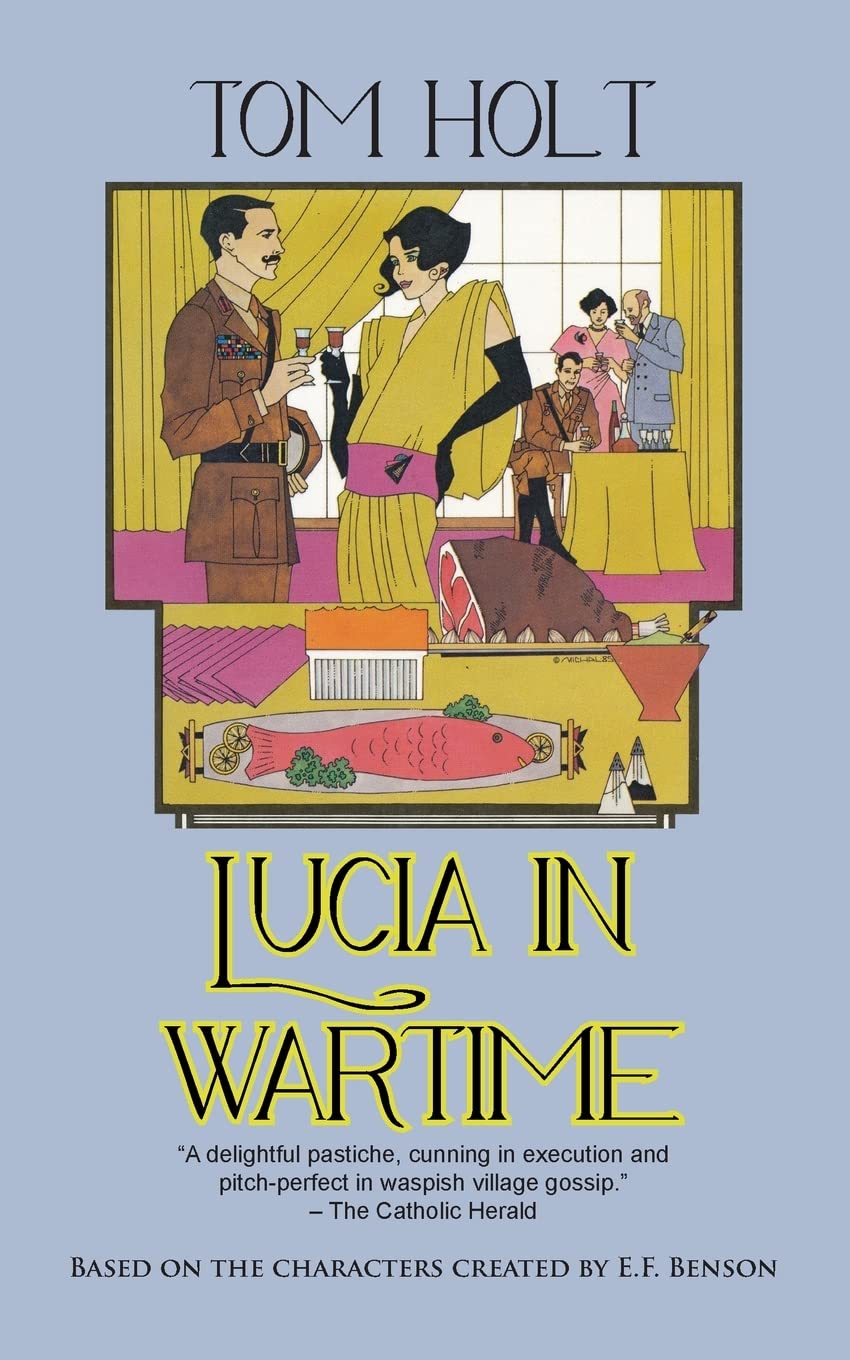 Lucia in Wartime: 1 (Lucia and Mapp)