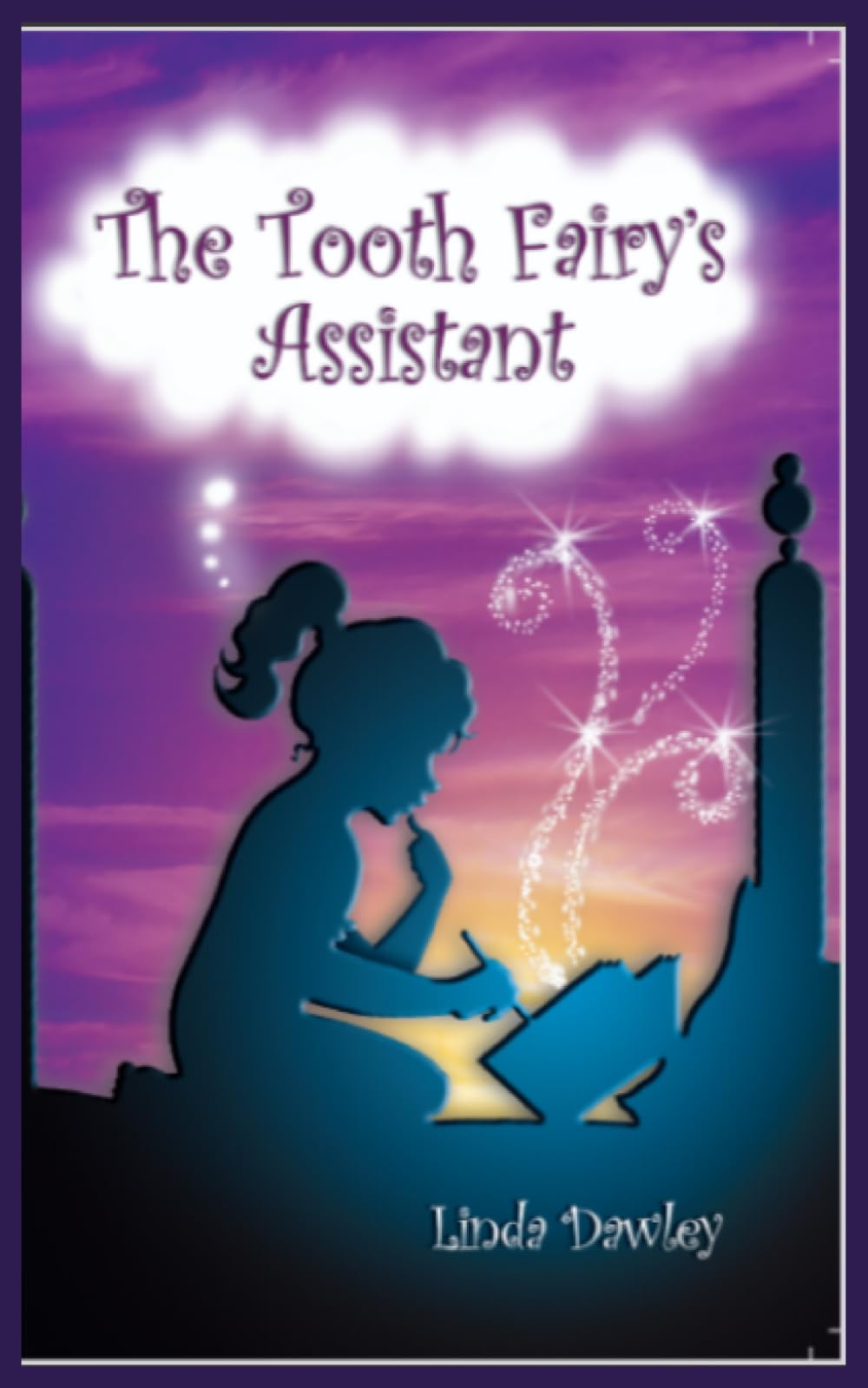The Tooth Fairy’s Assistant: The Tooth Fairy