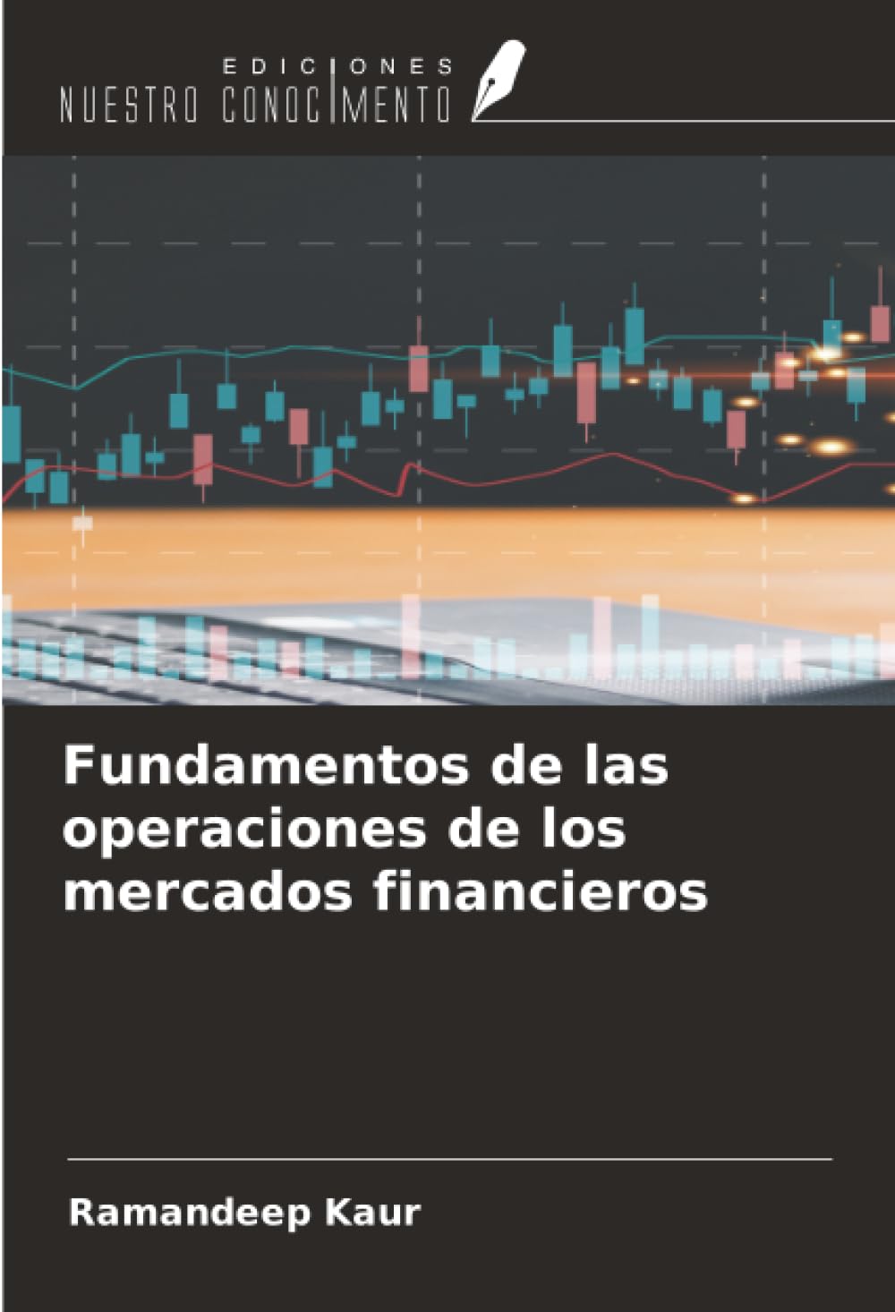 Fundamentos de las operaciones de los mercados financieros