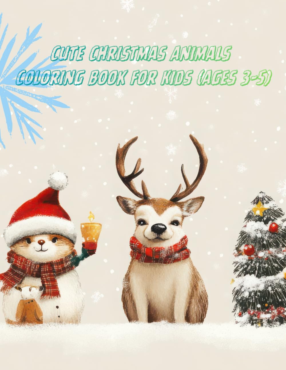 Cute Christmas Animals Coloring Book for Kids (Ages 3–5)