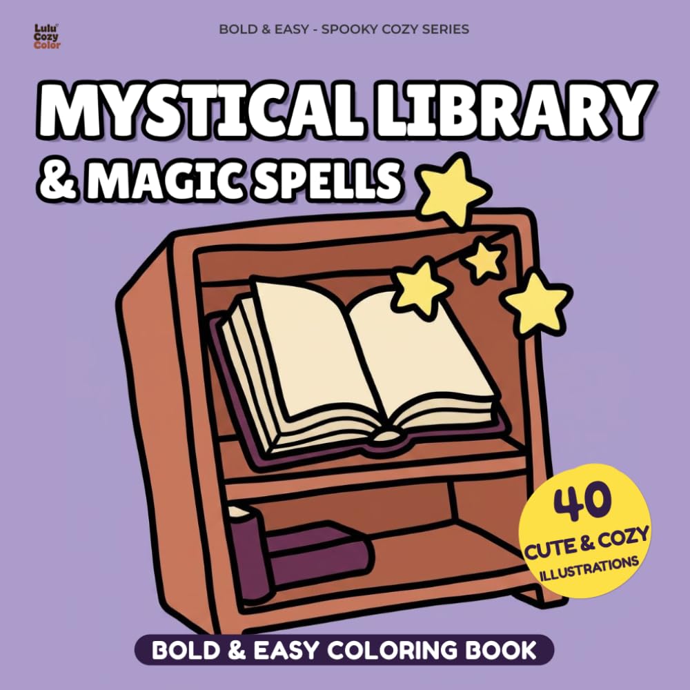 Mystical Library & Magic Spells Coloring Book: Bold and Easy Spooky Cozy Coloring Book for Adults Stress Relief, Cute Witchy Bookshelves and Magic Potion Bottles for Relaxation
