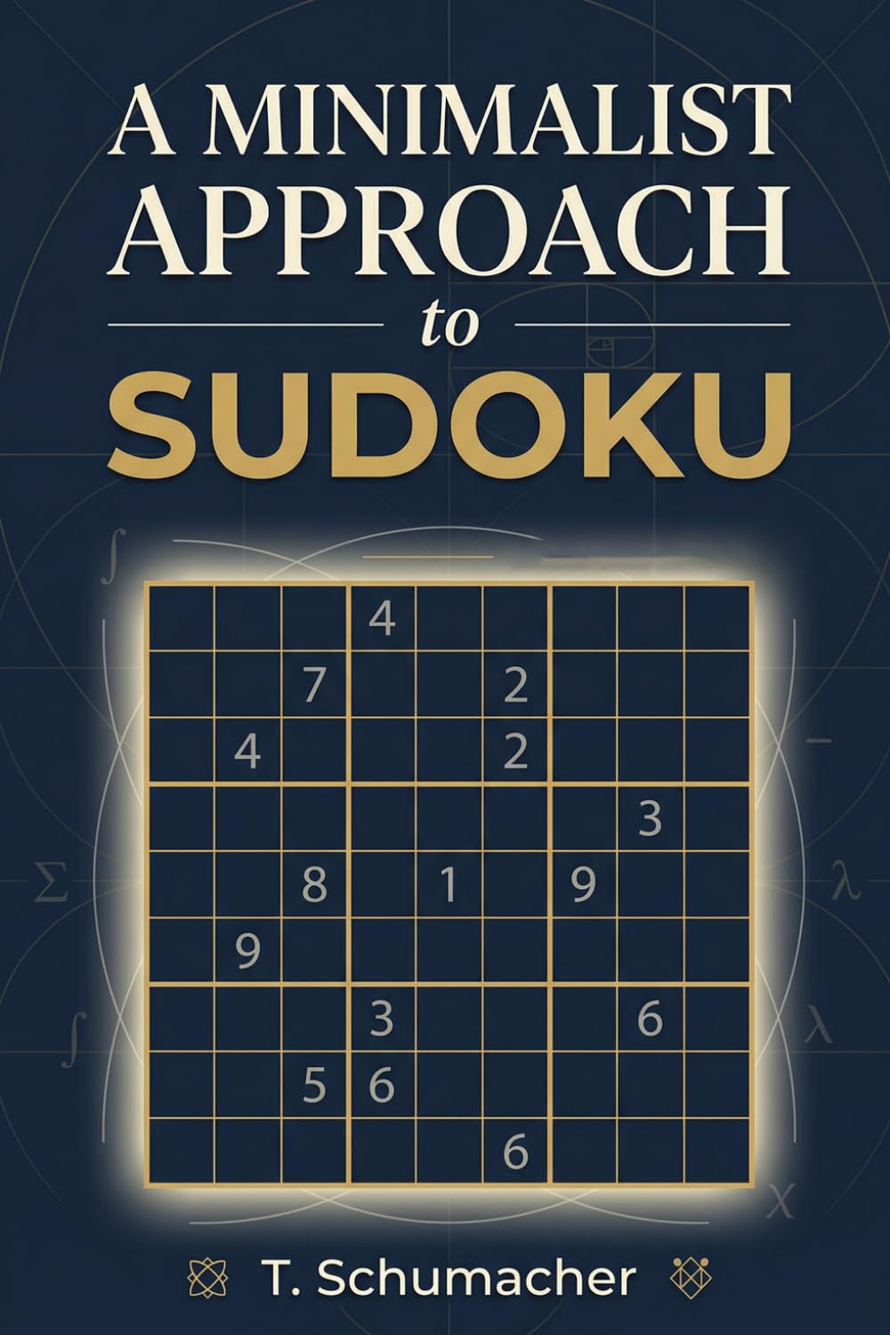 A Minimalist Approach to Sudoku: A Minimalist Approach to Sudoku: Sudoku Puzzles for Stress Relief, Mental Declutter, ADHD, Relax and Focus | hours of ... Medium, Hard Puzzles | Solutions included