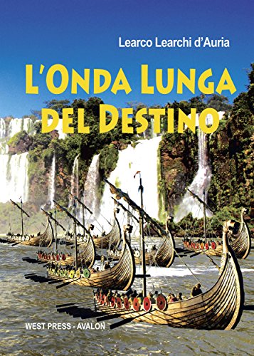  L\'onda lunga del destino (Avventure di Atalon Vol. 2)