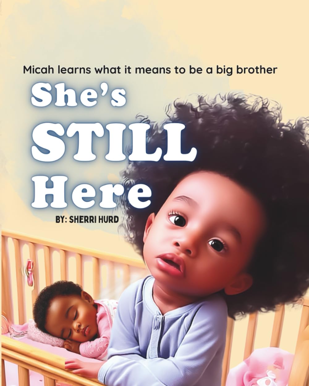 She's Still Here: Micah learns what it means to be a big brother
