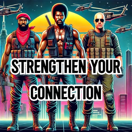 Page de couverture de Episode 28: Strengthen your Connection