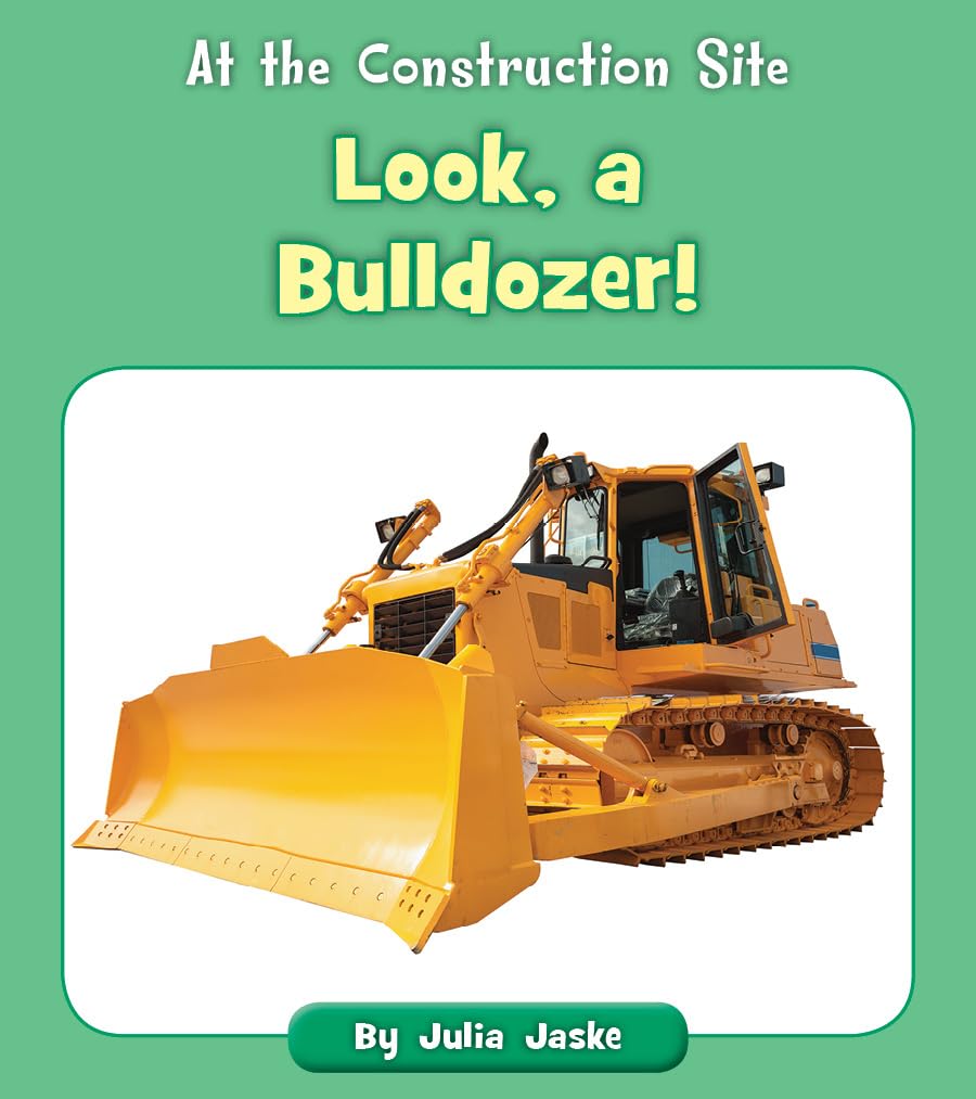 Buy Look, a Bulldozer! (At the Construction Site) — BookShops.in