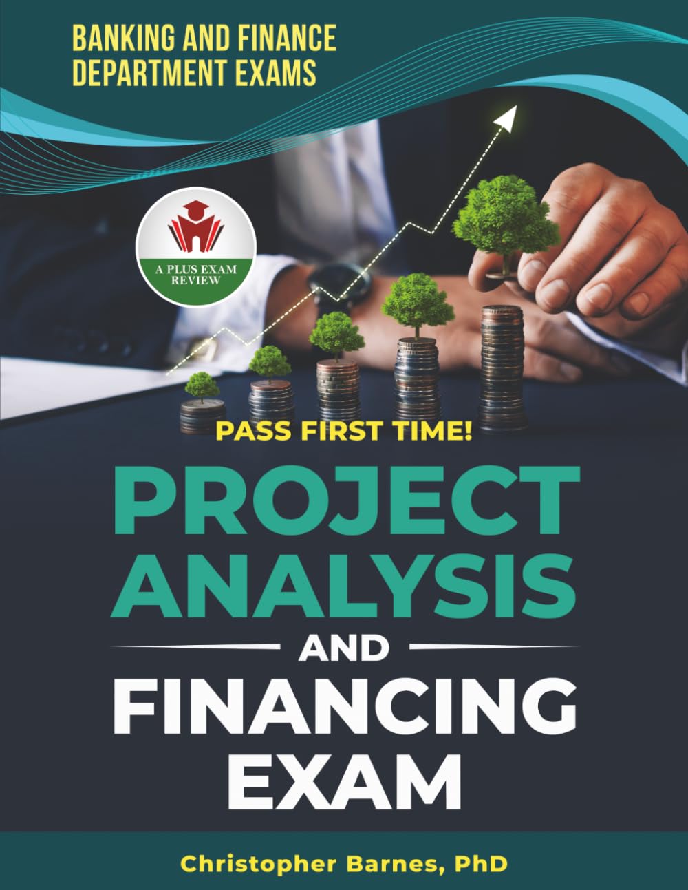 PROJECT ANALYSIS AND FINANCING EXIT EXAM PREP