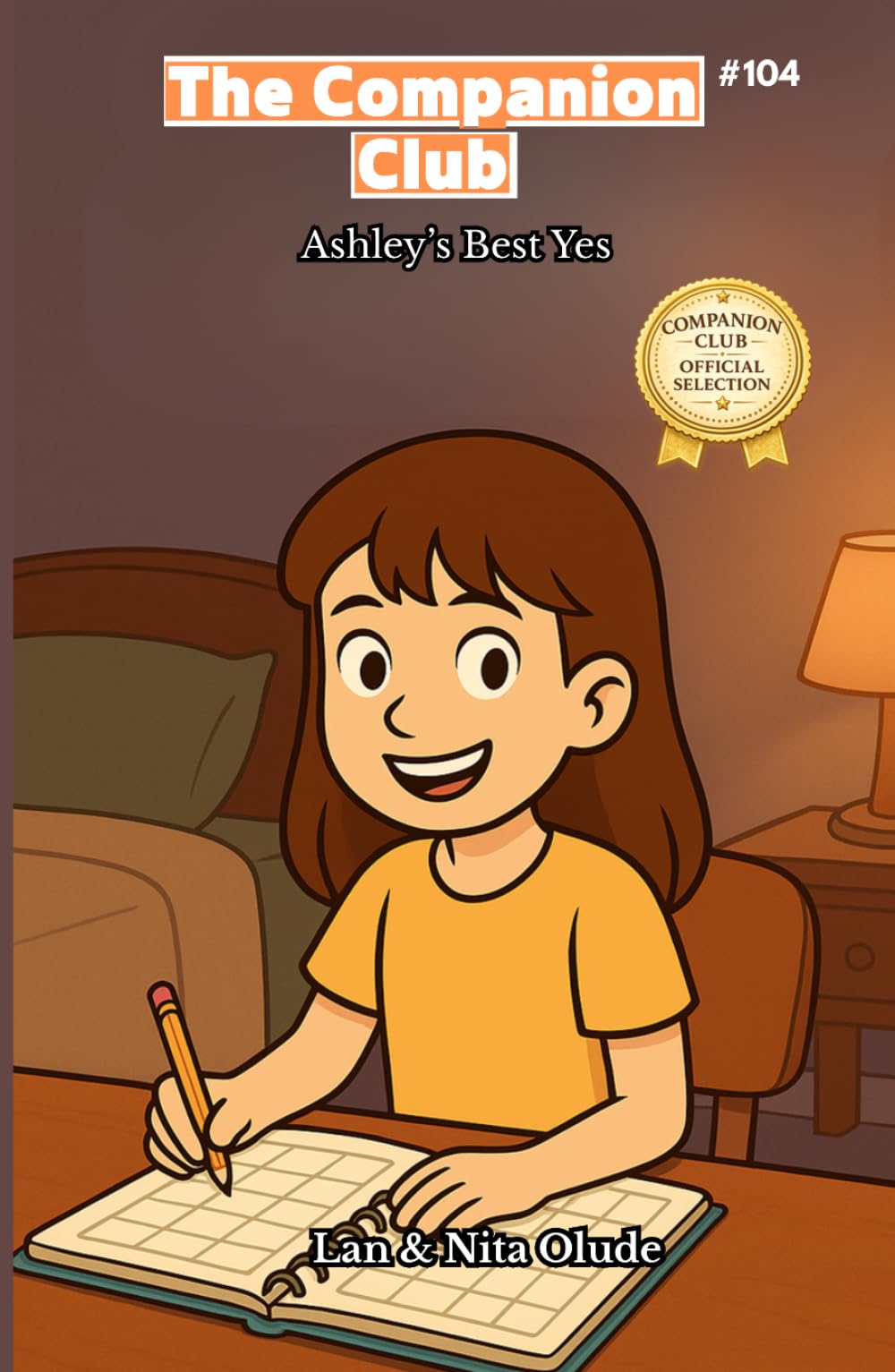 Ashley’s Best Yes: The Companion Club #104: A Story About Saying No, Finding Peace, and Choosing God’s Way (ages 8-12)