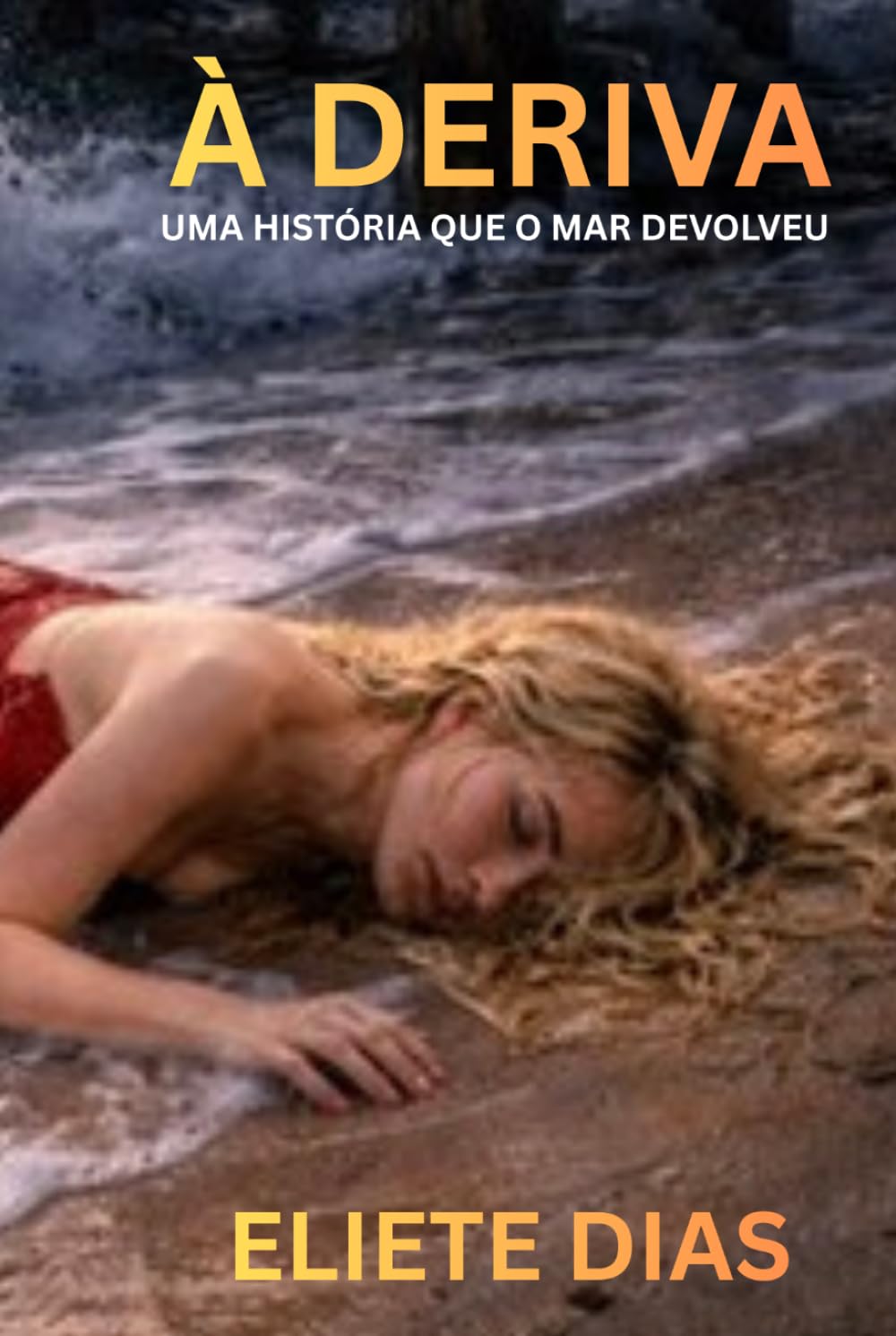 À DERIVA: UMA HISTÓRIA QUE O MAR DEVOLVEU