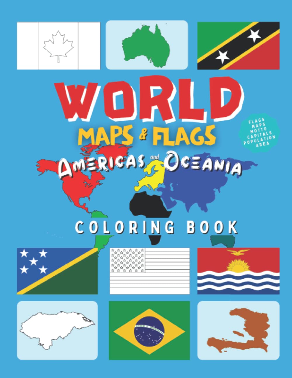 World Maps & Flags: Americas and Oceania | Coloring Book: Learn And Color Countries Names, Capitals, Maps And Flags Around The World | Great Geography Activity Book Gift For Kids And Adult