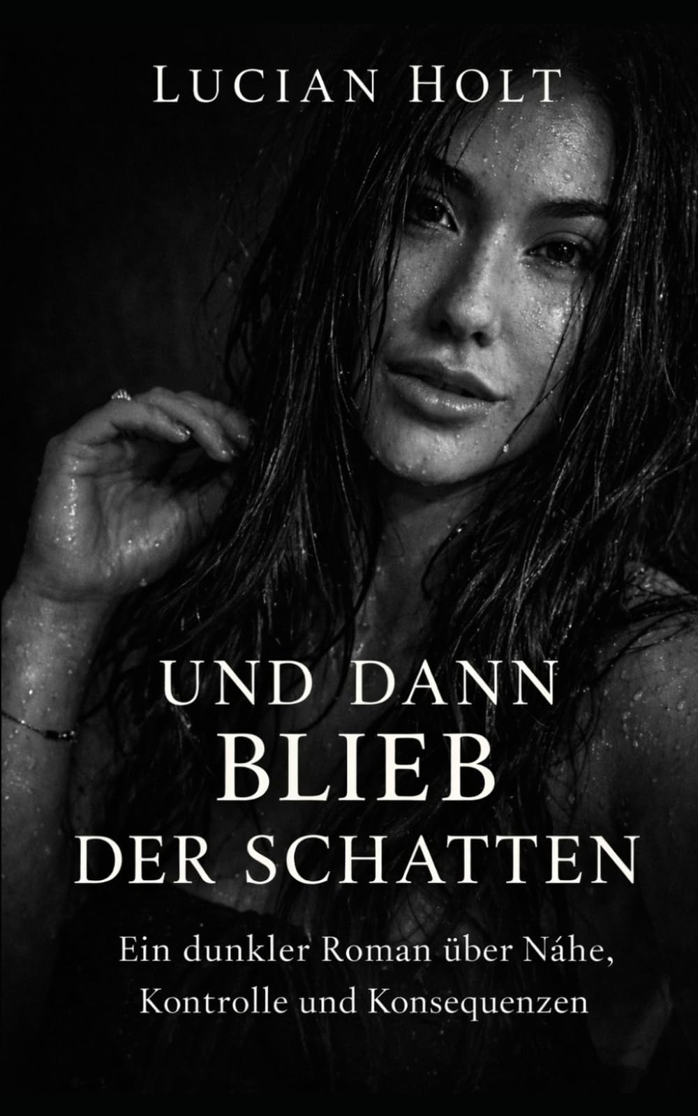 Und dann blieb der Schatten: Ein Roman über Nähe, Verlust und Neubeginn (Und-Dann-Reihe)
