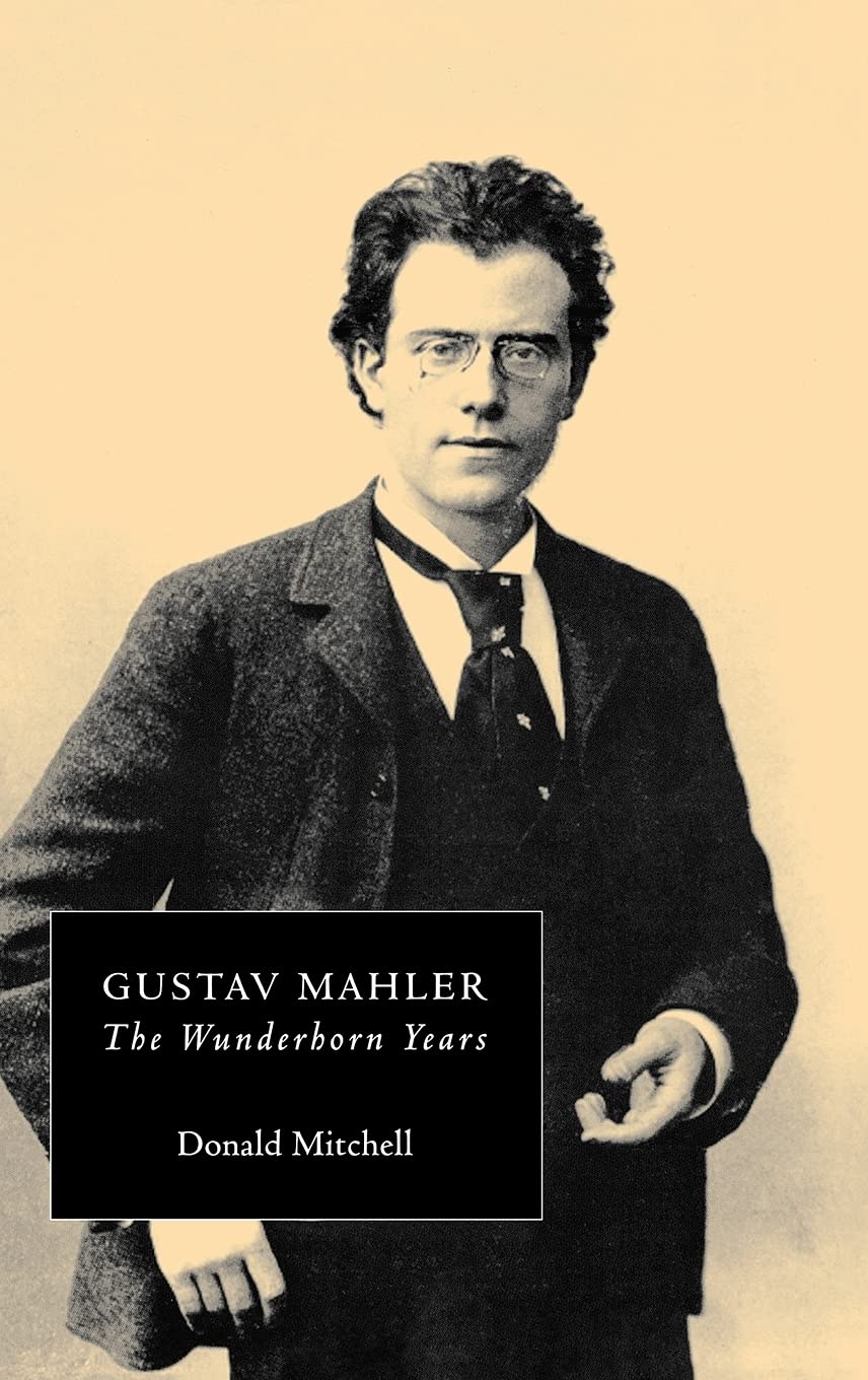 Gustav Mahler: The Wunderhorn Years: Chronicles and Commentaries
