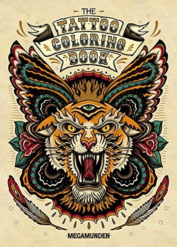 [Tattoo Coloring Book: (Adult Coloring Books, Coloring Books for Adults, Coloring Books for Grown-Ups)] [By: Munden, Oliver] [November, 2013]
