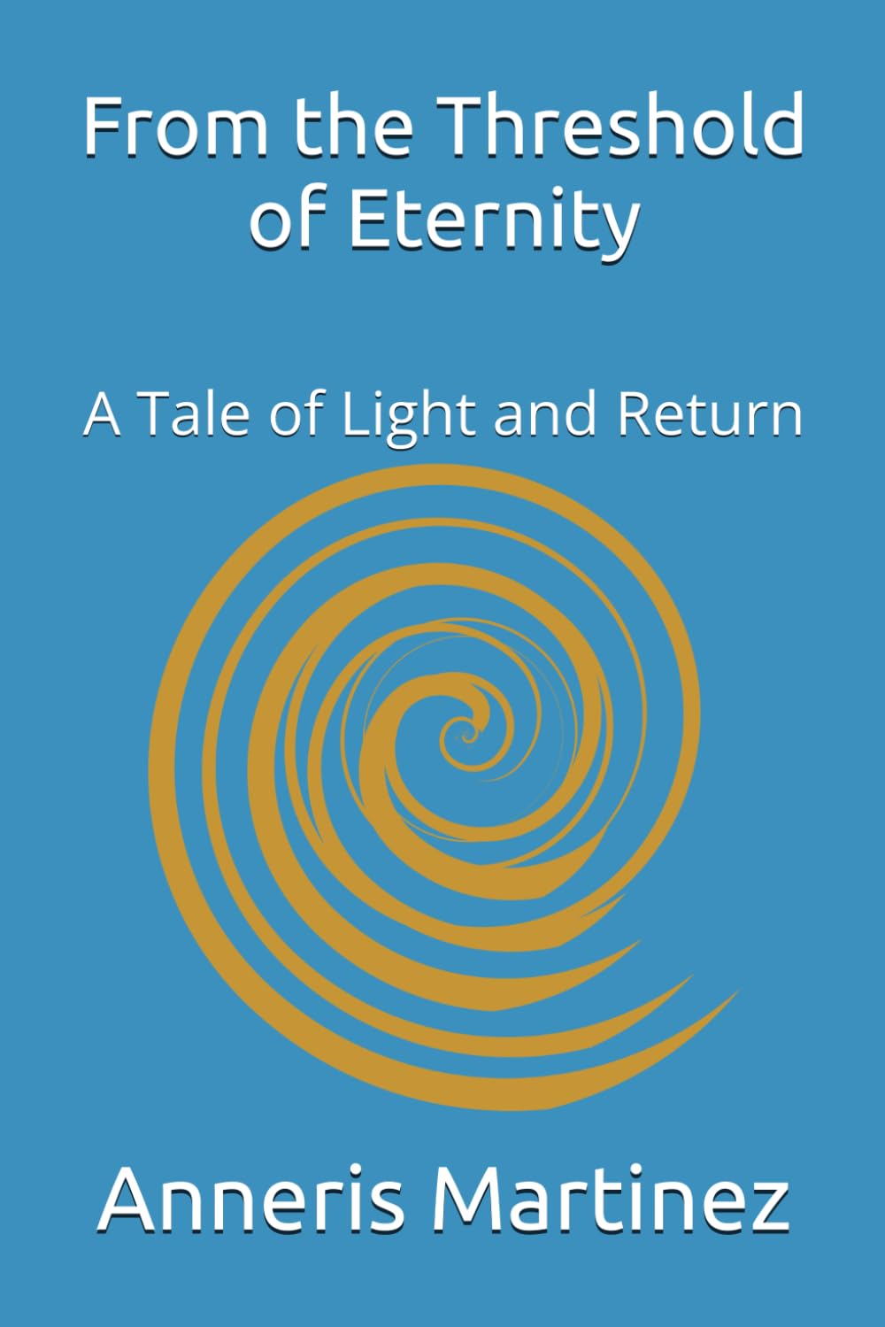 From the Threshold of Eternity: A Tale of Light and Return