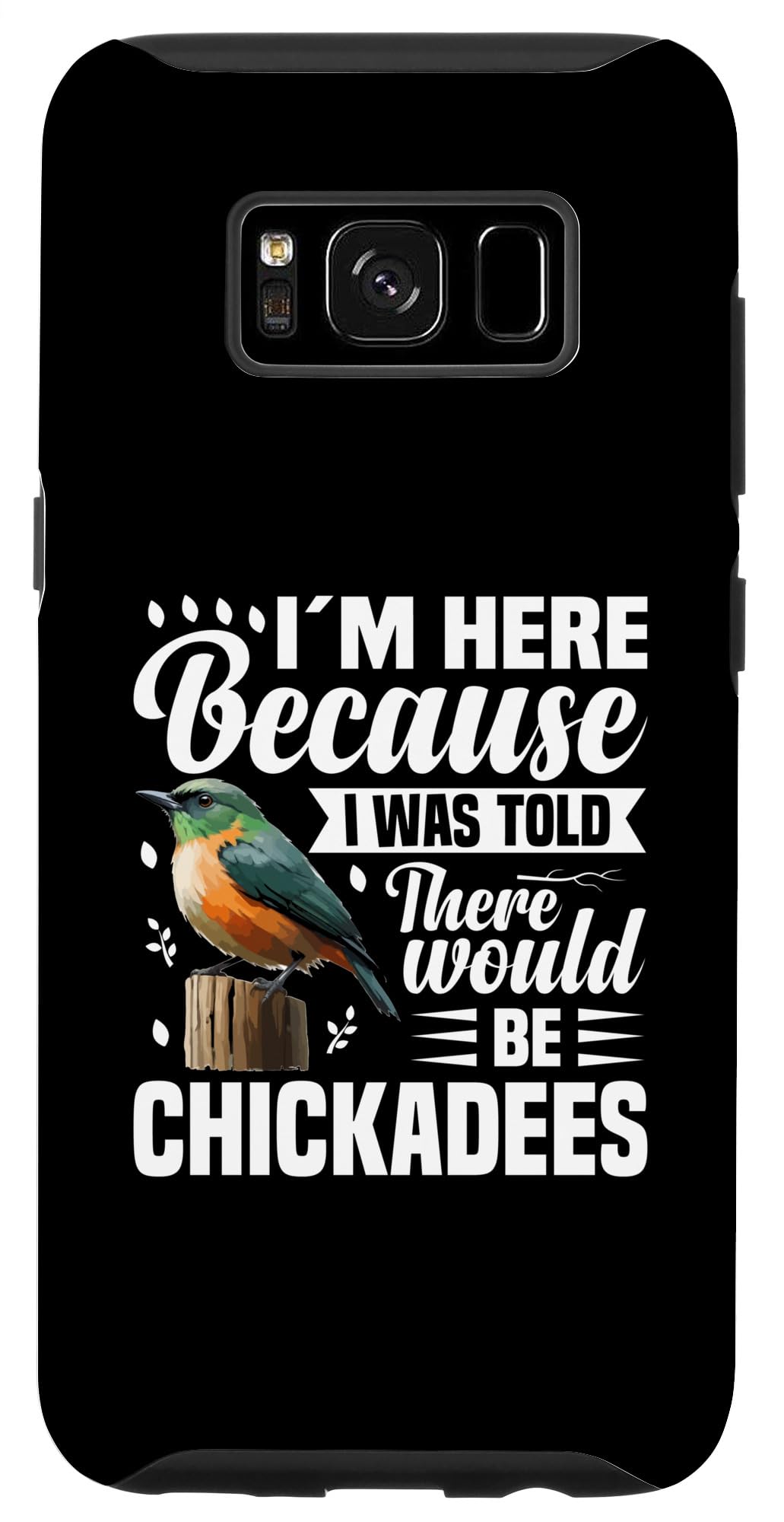 Galaxy S8 Chickadee Stuffed Animal Birding Bird Chick Chickadee Case