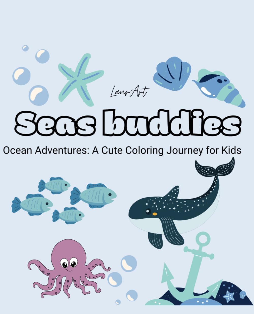 Seas Buddies: Ocean Adventures: A Cute Coloring Journey for Kids