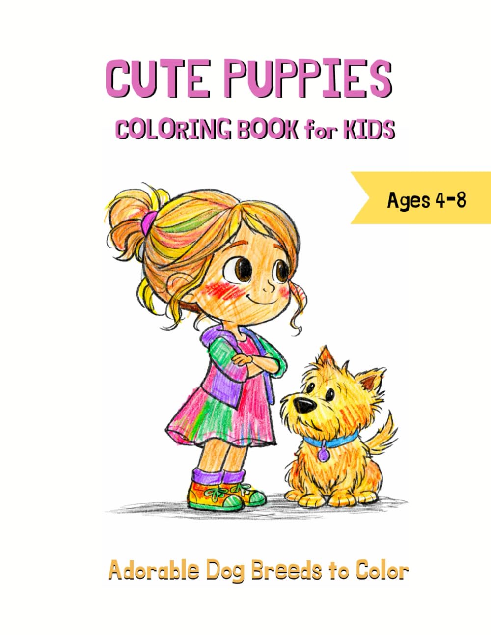 Cute Puppies Coloring Book for Kids: Adorable Dog Breeds to Color
