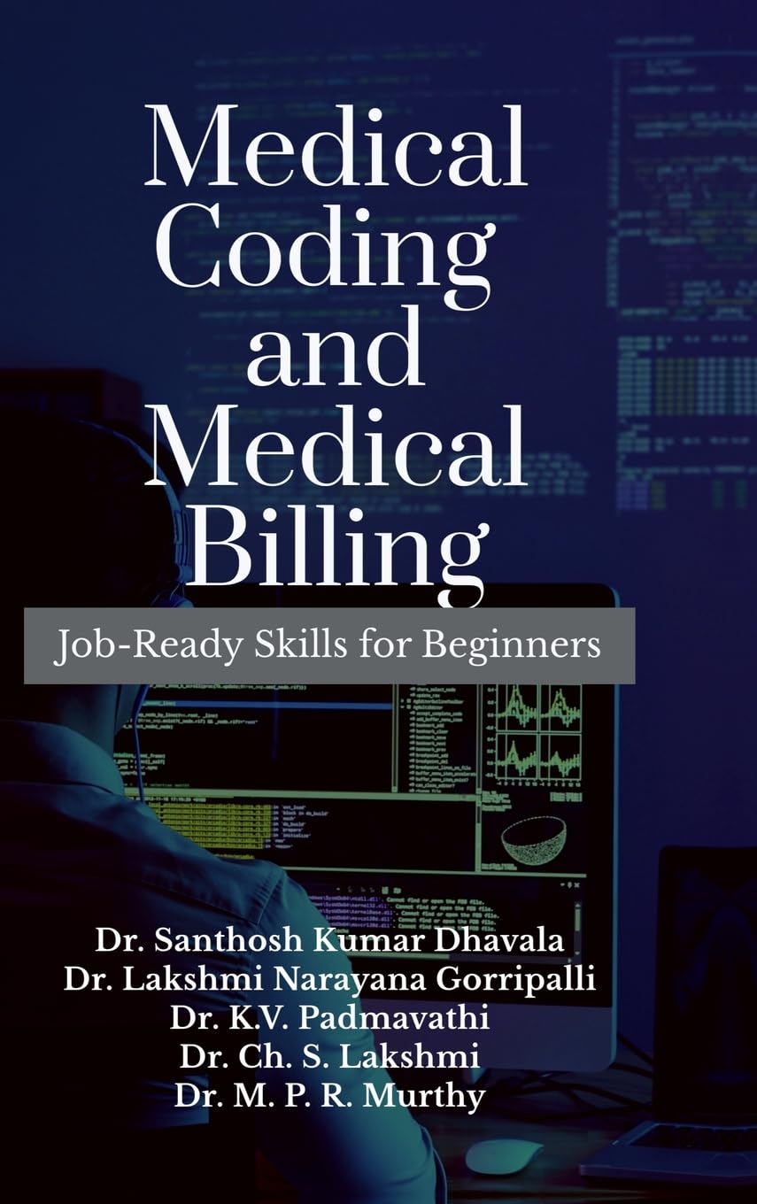 MEDICAL CODING AND MEDICAL BILLING: Job-Ready Skills for Beginners