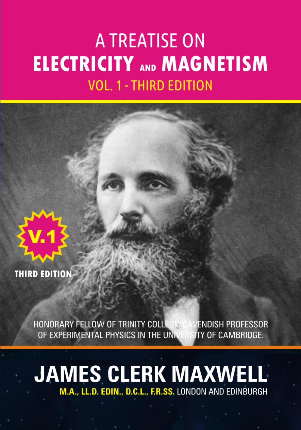 A Treatise on Electricity and Magnetism - Volume 1, Third Edition