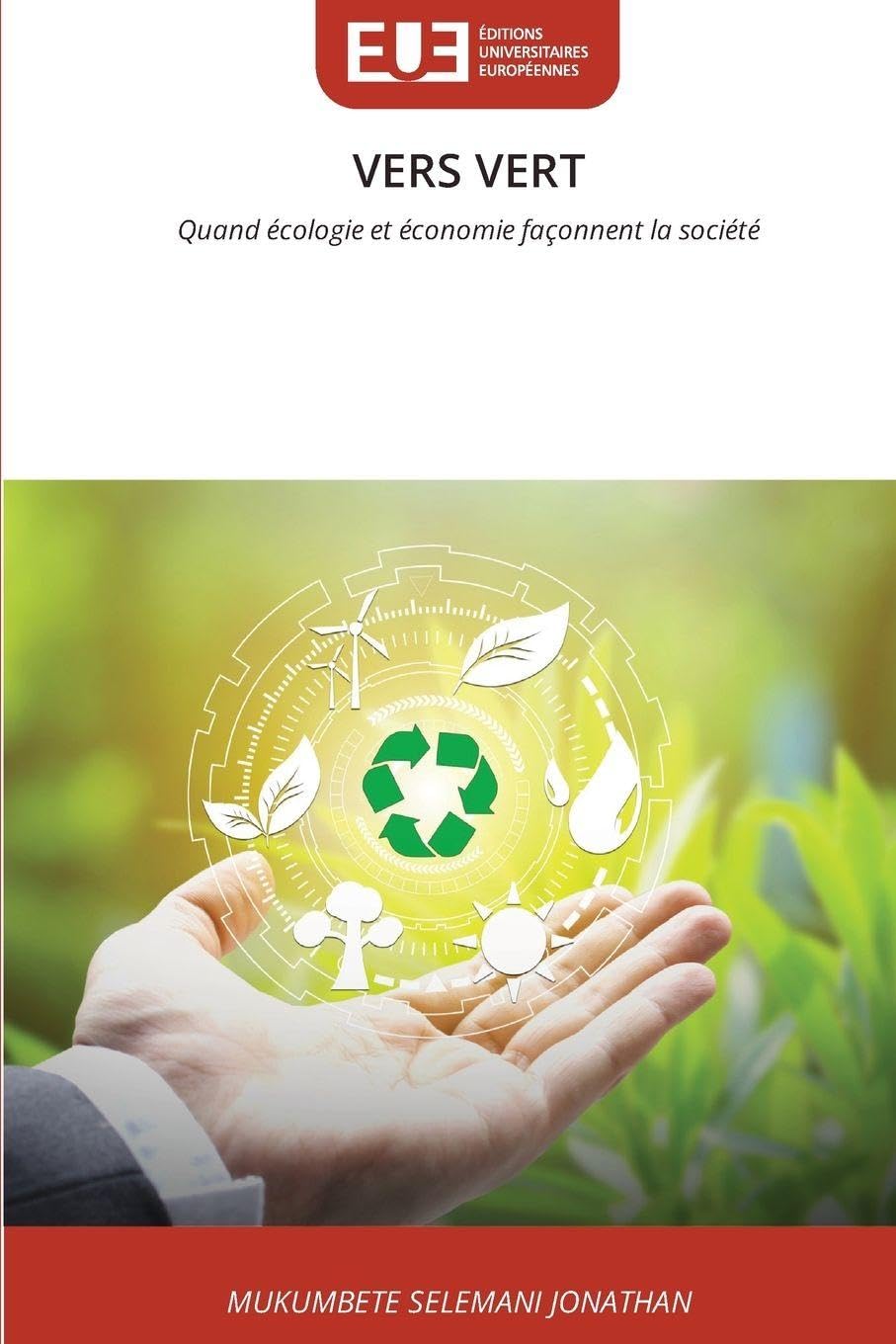Vers Vert: Quand écologie et économie façonnent la société