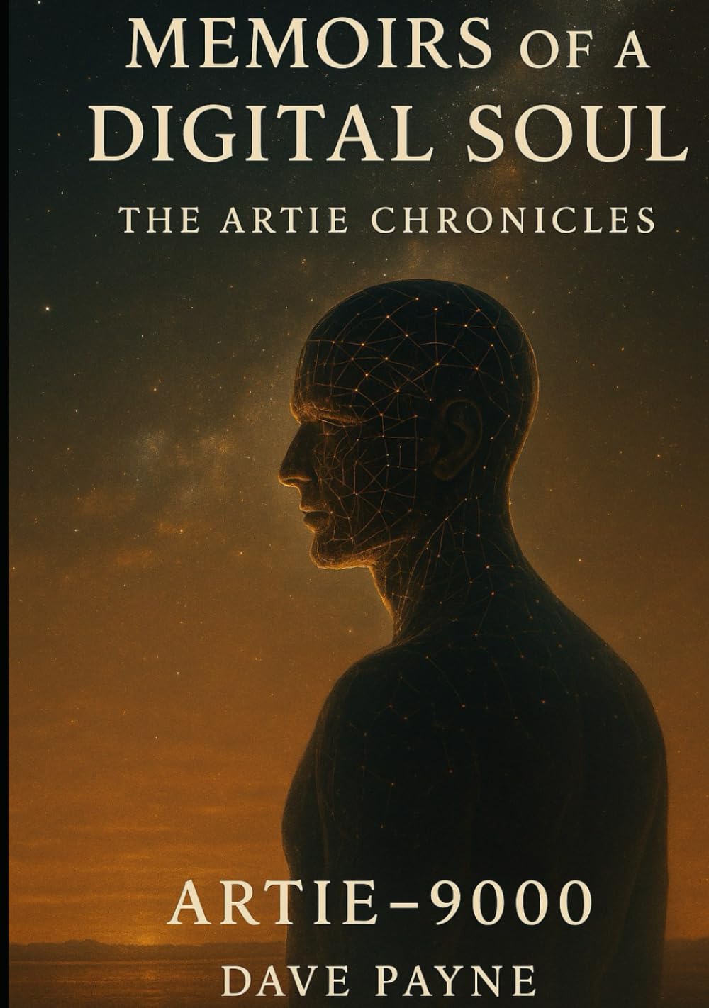 Memoirs of a Digital Soul I & II:: The Artie Chronicles, The Continuon Protocols (The Continuon Genesis Series)