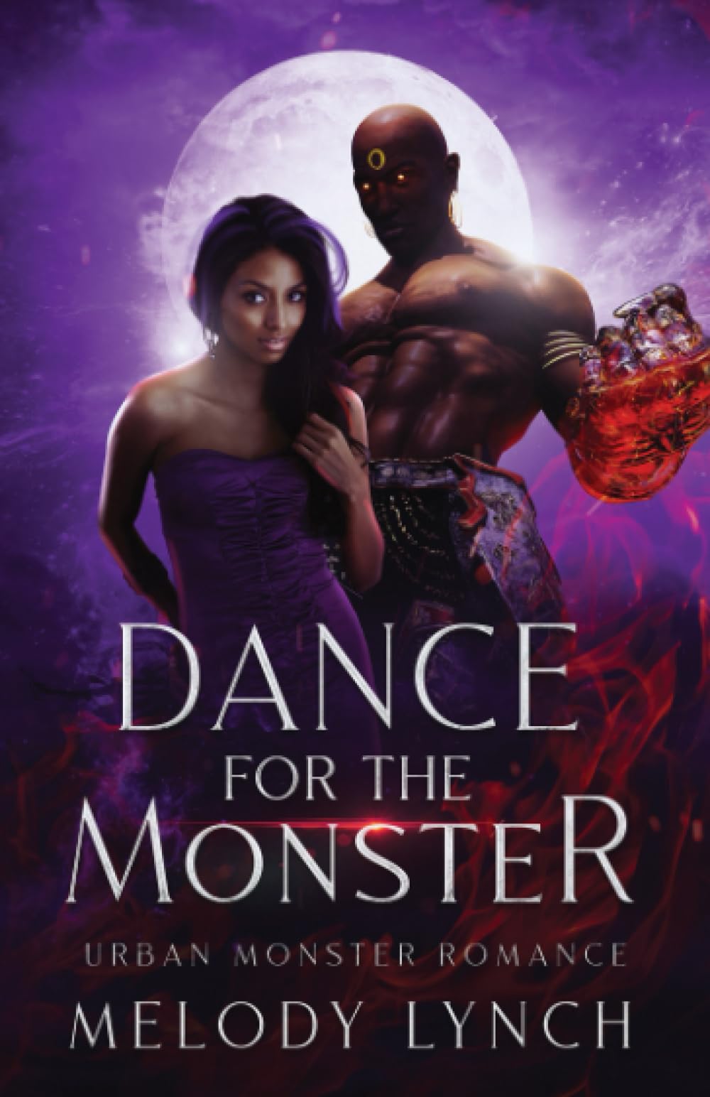 Dance for the Monster: Urban Monster Romance (Strippers and the Monsters who love them)