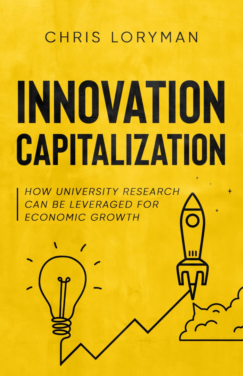 Innovation Capitalization: How university research can be leveraged for economic growth