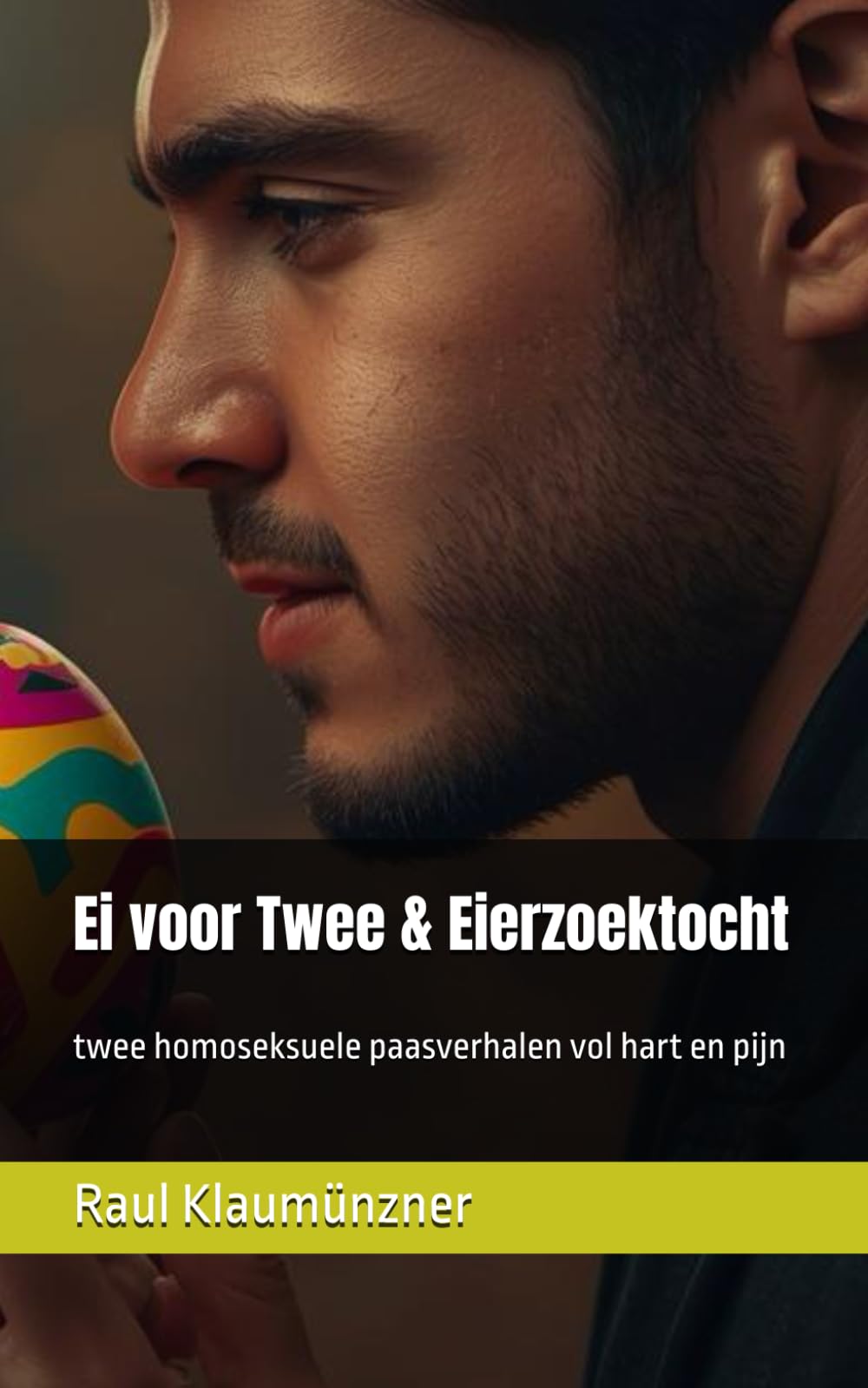 Ei voor Twee & Eierzoektocht: twee homoseksuele paasverhalen vol hart en pijn