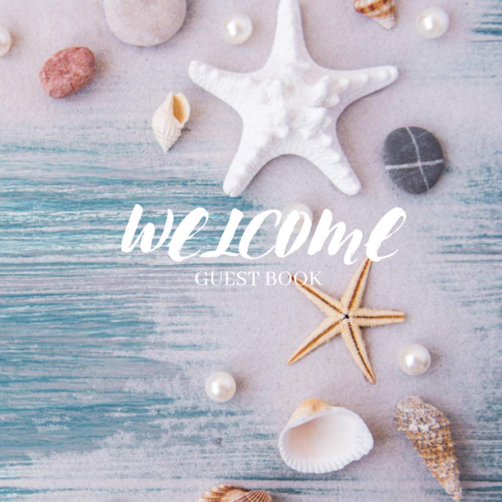 Welcome Guest Book: Travel Guest book for beach house, sea cabins, vacation home, small hotel and resort
