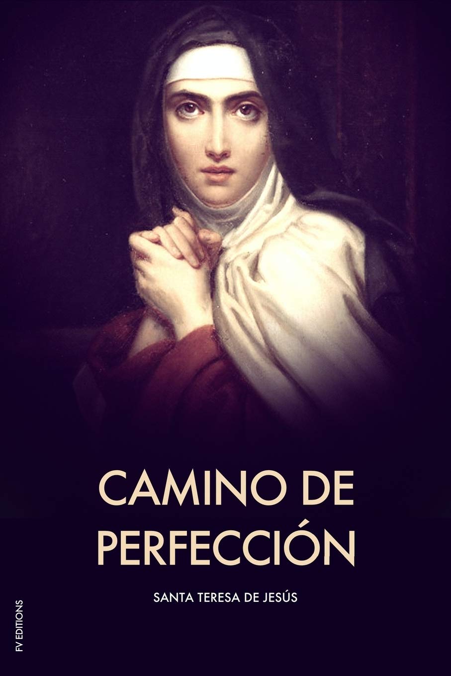 Camino de perfección: Letra Grande (Spanish Edition)