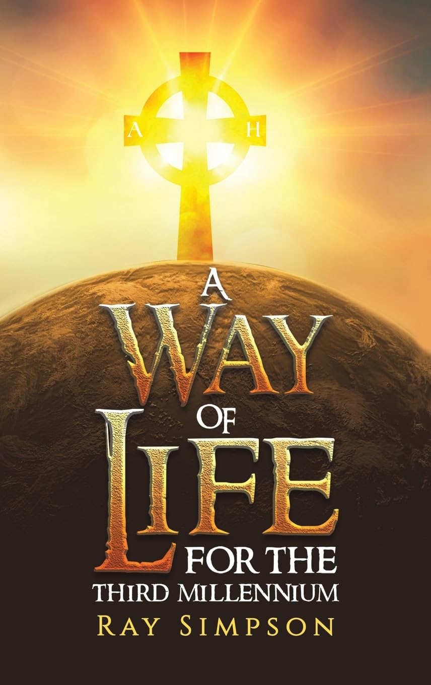 A Way of Life: For the Third Millennium by Ray Simpson (Hardback Book)