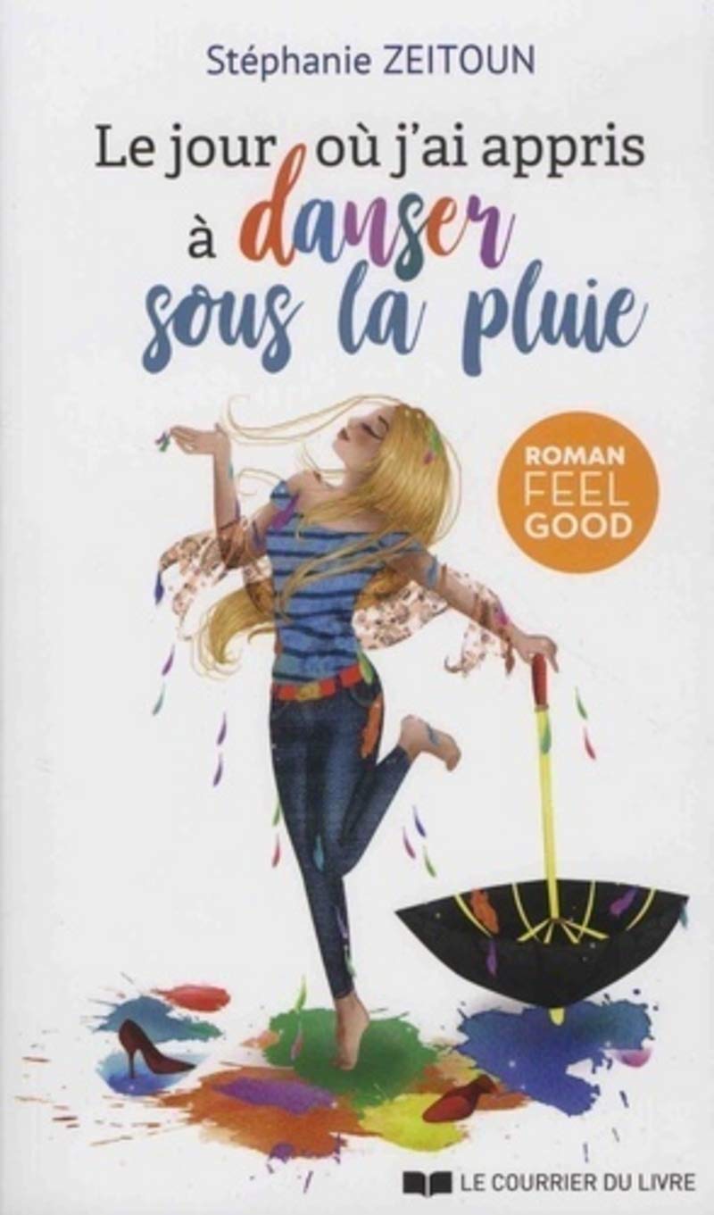 Le Jour Où J'Ai Appris à Danser Sous la Pluie