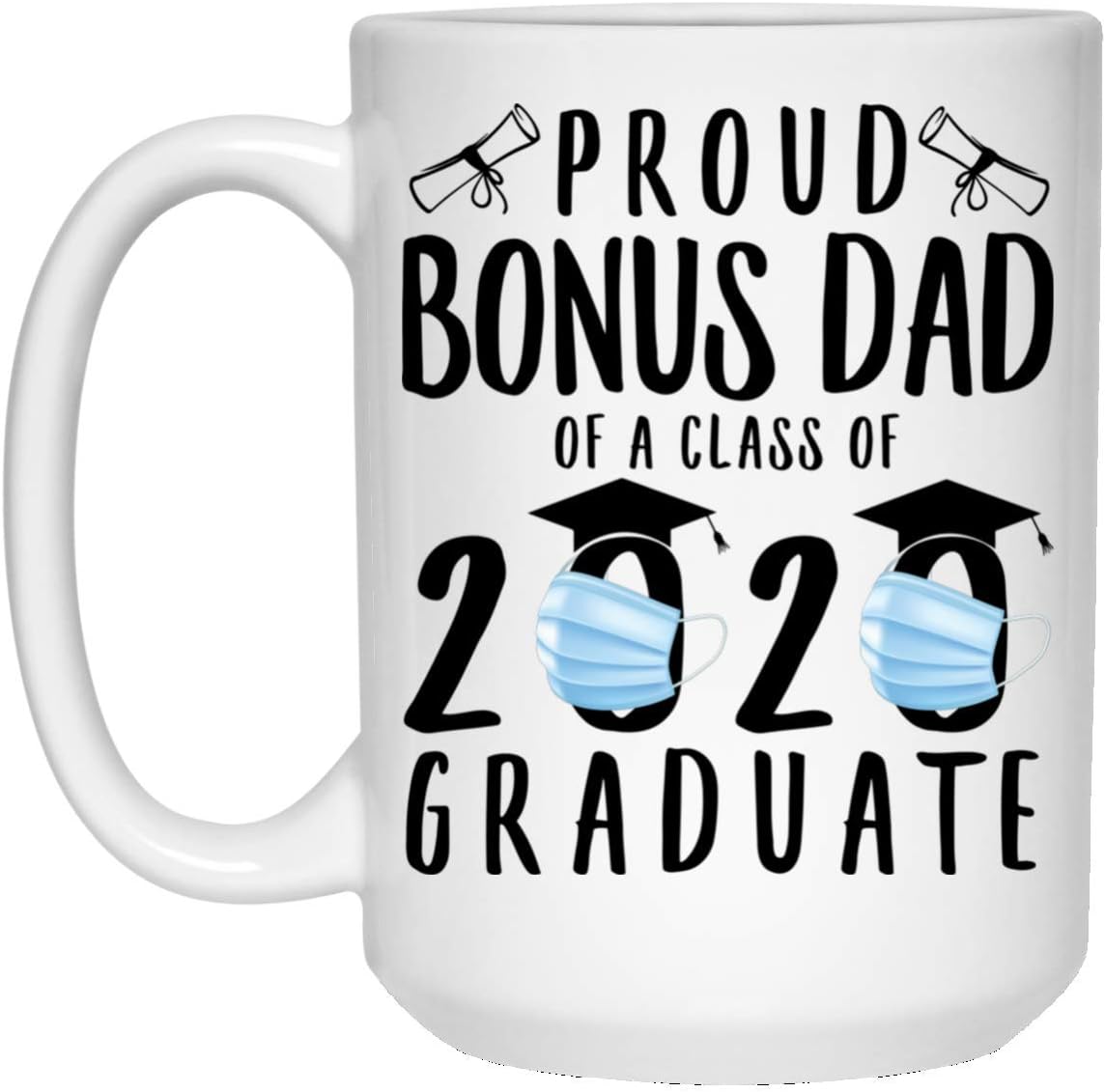 Amazon.com | Personalized Date Custom Year Proud Bonusdad Class Of 2022 Christmas Gifts Quarantined New Years 2023 Decorations Cute Coffee Mug Ceramic White 15 Oz: Coffee Cups & Mugs
