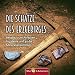 Produktbild Die Schätze des Erzgebirges: Bergbau zum Anfassen für kleine und große Mineraliensammler