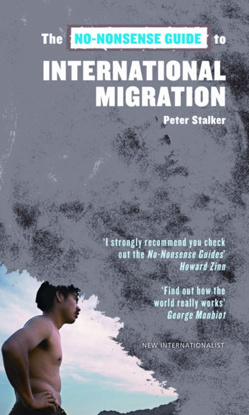 The No-Nonsense Guide to International Migration (No-Nonsense Guides ...