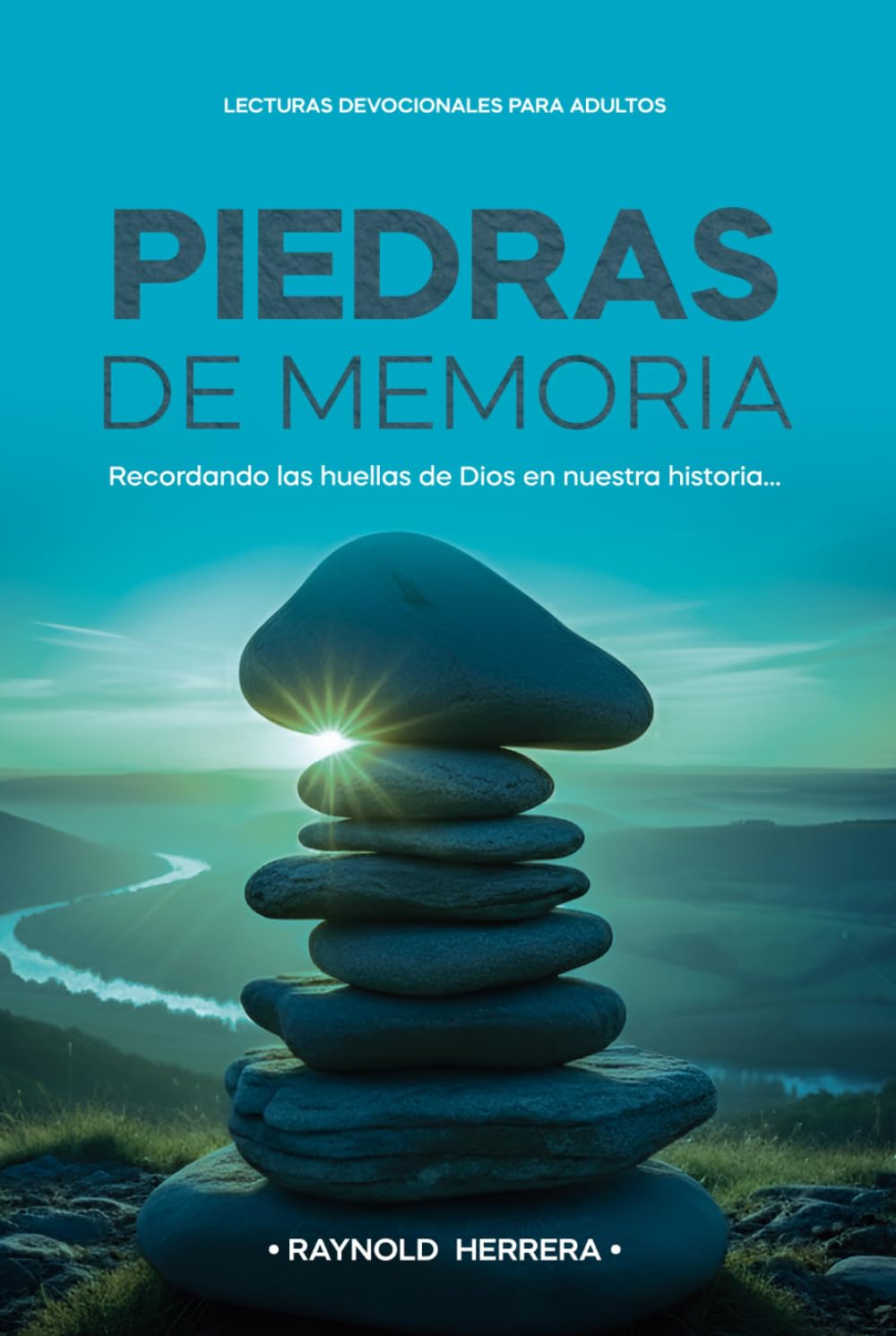 Piedras de Memoria: 365 devocionales para recordar la fidelidad de Dios